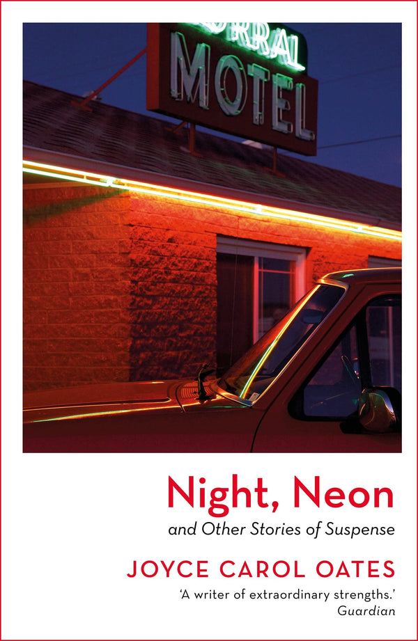 Book cover of Night, Neon by Joyce Carol Oates