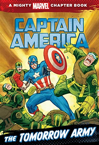 Book cover of A Mighty Marvel Chapter Book: Captain America - Tomorrow Army by Unknown Author