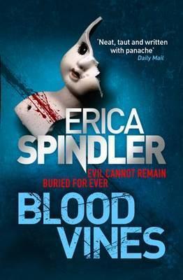 Book cover of Blood Vines: A Gripping, Haunting Thriller Of Murder, Sacrifice And Redemption by Erica Spindler