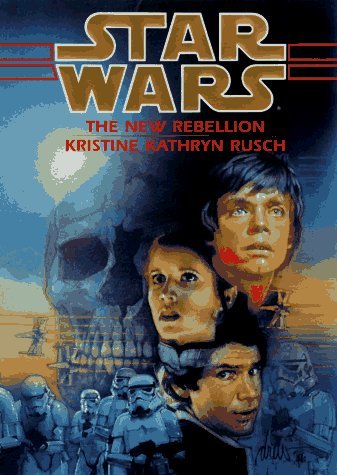 Book cover of The New Rebellion by Kristine Kathryn Rusch