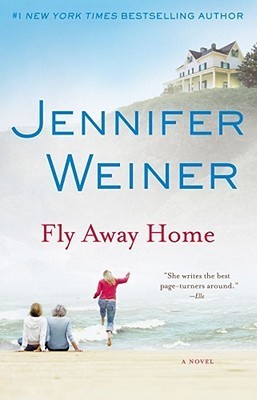 Book cover of Fly Away Home by Jennifer Weiner