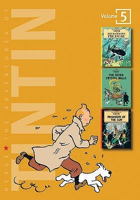 Book cover of The Adventures Of Tintin: Volume 5: Red Rackham's Treasure, The Seven Crystal Balls & Prisoners Of The Sun by Hergé