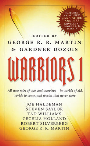 Book cover of Warriors 1 by George R.R. Martin (Editor/Contributor), Gardner Dozois (Ed.)
