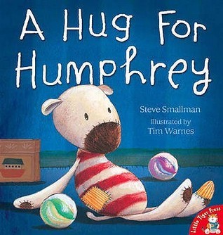 Book cover of A Hug For Humphrey by Steve Smallman, Tim Warnes