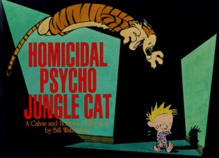 Book cover of Homicidal Psycho Jungle Cat: A Calvin and Hobbes Collection by Bill Watterson