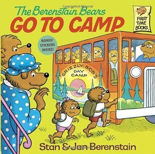 Book cover of The Berenstain Bears Go to Camp by Stan Berenstain, Jan Berenstain