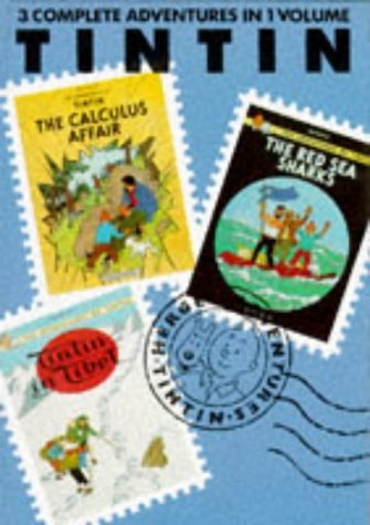 Book cover of The Adventures Of Tintin, Vol. 6: The Calculus Affair / The Red Sea Sharks / Tintin In Tibet by Hergé