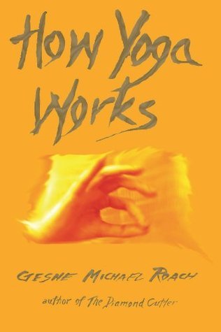 Book cover of How Yoga Works by Michael Roach