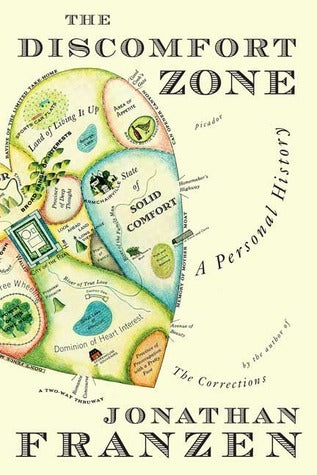 Book cover of The Discomfort Zone: A Personal History by Jonathan Franzen