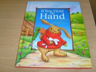 Book cover of If You Hold My Hand by Jillian Harker