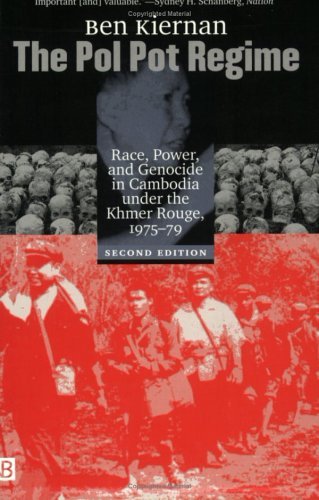 Book cover of The Pol Pot Regime: Race, Power, and Genocide in Cambodia Under the Khmer Rouge, 1975-79 by Ben Kiernan