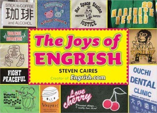 Book cover of The Joys Of Engrish by Steve Caires