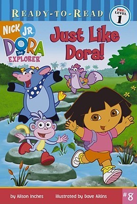 Book cover of Just Like Dora! by Alison Inches