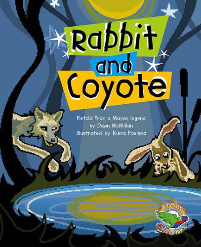Book cover of Rabbit and Coyote by Dawn McMillan
