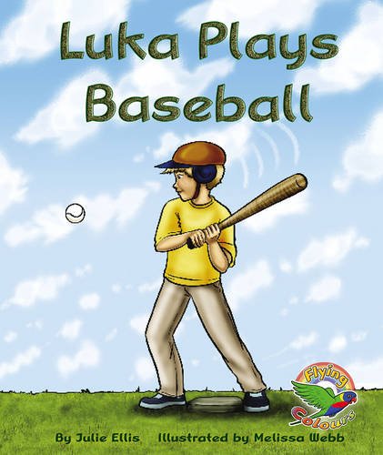 Book cover of Luka Plays Baseball by Julie Ellis