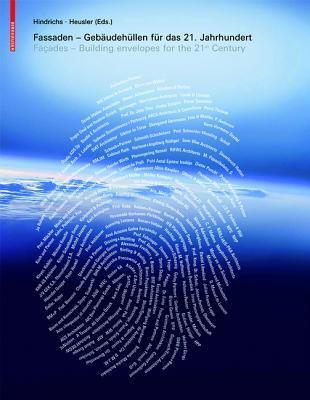 Book cover of Fassaden / Façades: Gebäudehüllen Für Das 21. Jahrhundert / Building Envelopes For The 21st Century by Dirk U. Hindrichs (Ed.)