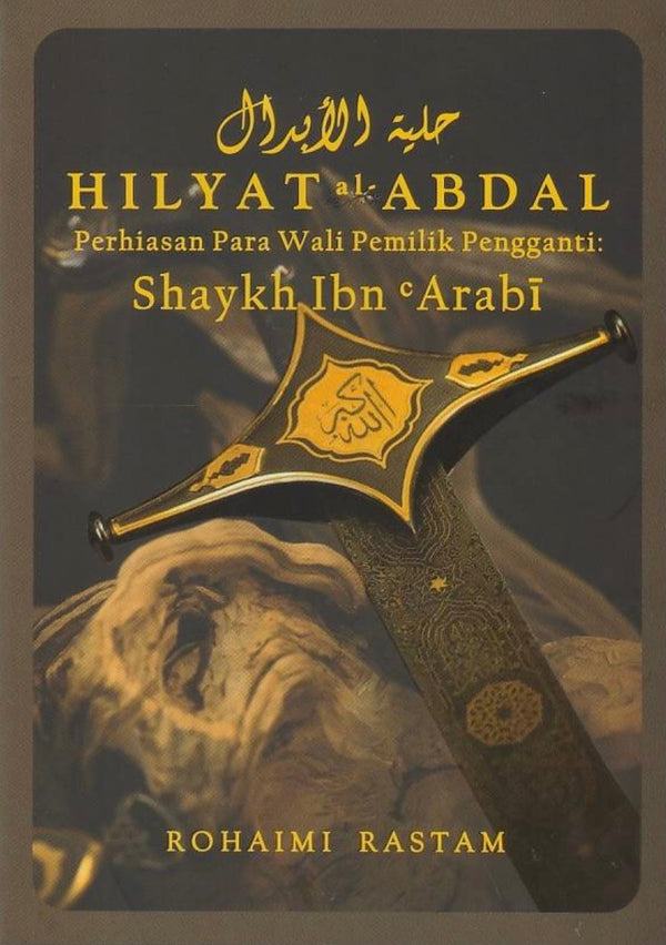 Book cover of Hilyat Al-Abdal Perhiasan Para Wali Pemilik Pengganti by Rohaimi Rastam