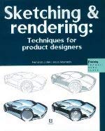 Book cover of Sketching & Rendering Techniques For Product Designers