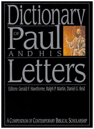 Book cover of Dictionary Of Paul And His Letters by Gerald F Hawthorne  Ralph P Martin and Daniel G Reid