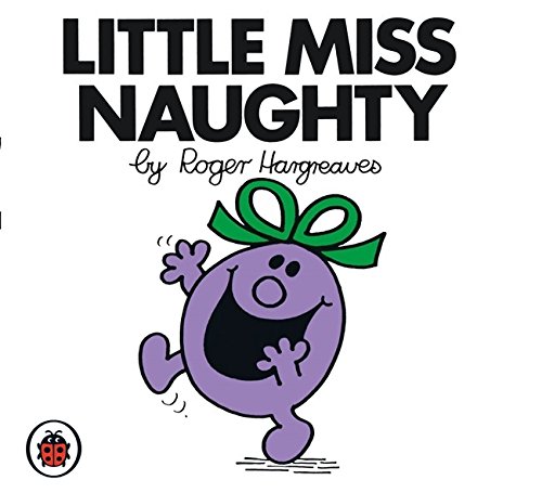 Book cover of Little Miss Naughty V2: Mr. Men and Little Miss by Roger Hargreaves