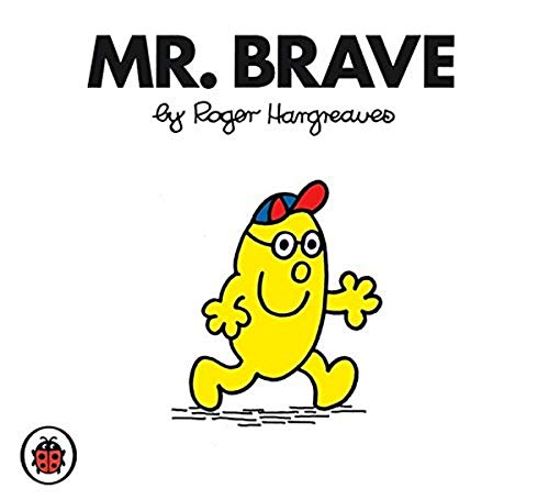 Book cover of Mr Brave V40: Mr Men And Little Miss by Roger Hargreaves