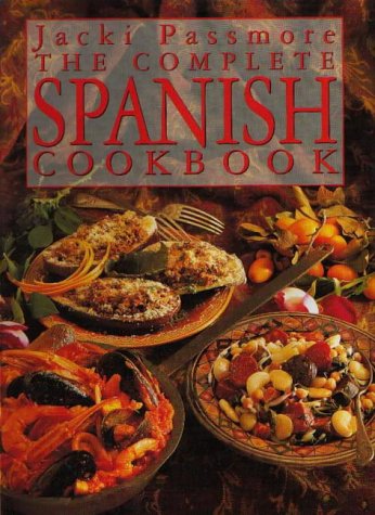 Book cover of Complete Spanish Cookbook by Jacki Passmore