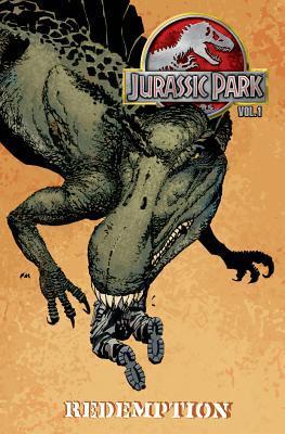 Book cover of Jurassic Park Volume 1: Redemption by Bob Schreck, Frank Miller (Cover artist), Nate Van Dyke (Illus.)