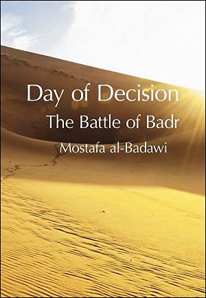 Book cover of Day of Decision: Definitive Account of the Battle of Badr by unknown author