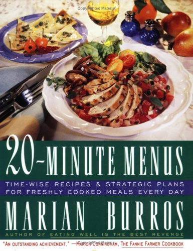 Book cover of Twenty-Minute Menus: Time-Wise Recipes & Strategic Plans for Freshly Cooked Meals Every Day by Marian Burros
