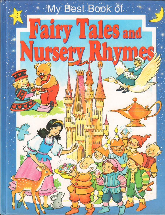 Book cover of My Best Book of Fairy Tales & Nursery Rhymes by Anne McKie, Ken McKie (Illus.)