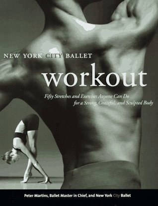 Book cover of Nyc Ballet Workout by Peter Martins, Paul Kolnik (Photographer), Richard Corman (Photographer), Howard  Kaplan
