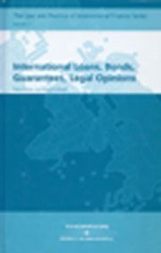 Book cover of International Loans, Bonds, Guarantees, Legal Opinions (The Law and Practice of International Finance) by Philip R. Wood