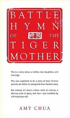 Book cover of Battle Hymn of the Tiger Mother by Amy  Chua
