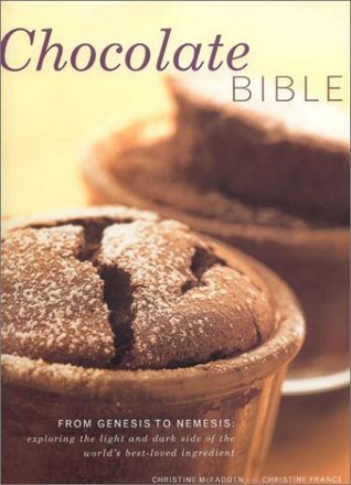 Book cover of Chocolate Bible by Christine  McFadden