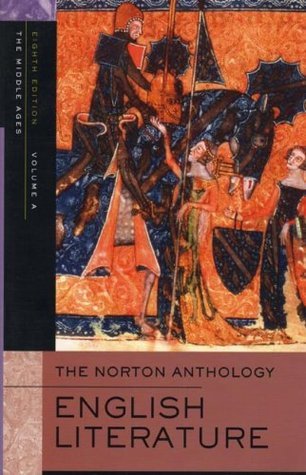 Book cover of The Norton Anthology of English Literature, Vol. A: Middle Ages by M.H. Abrams (Founding Editor), Stephen Greenblatt (General Editor), James Simpson, Alfred David (Ed.)