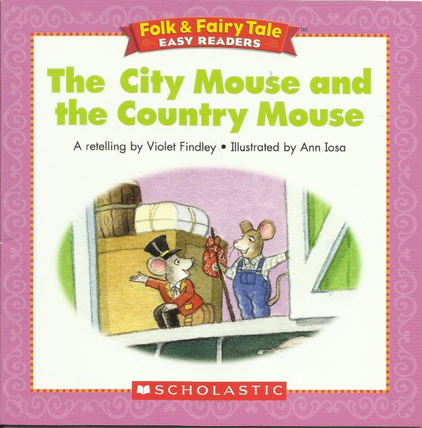 Book cover of The City Mouse and the Country Mouse by Violet Findley, Ann Iosa (Illus.)