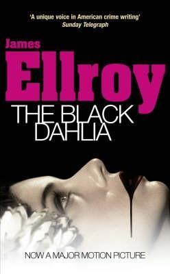 Book cover of The Black Dahlia by James Ellroy