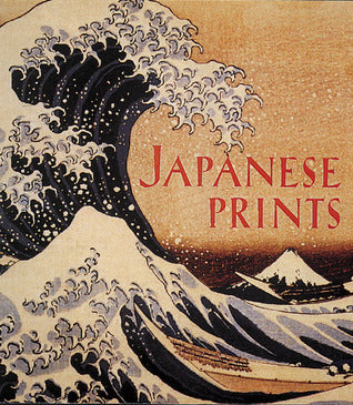 Book cover of Japanese Prints: The Art Institute Of Chicago by James T. Ulak