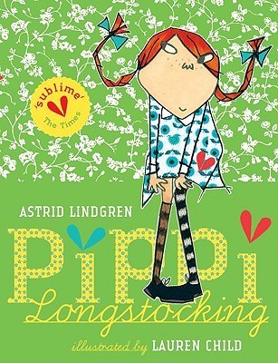 Book cover of Pippi Longstocking by Astrid Lindgren, Lauren Child (Illus.), Tiina Nunnally (Trans.)