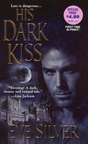 Book cover of His Dark Kiss by Eve Silver