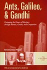 Book cover of Ants, Galileo, And Gandhi: Designing The Future Of Business Through Nature, Genius, And Compassion by Sissel A. Waage (Ed.), Ray Anderson (Ed.)