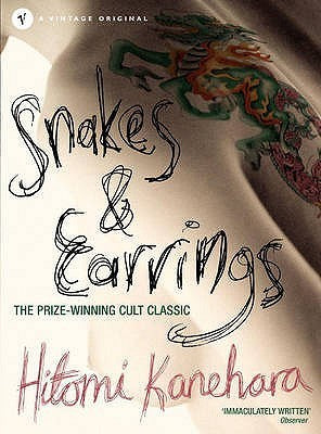 Book cover of Snakes and Earrings by Hitomi Kanehara, David James Karashima (Trans.)