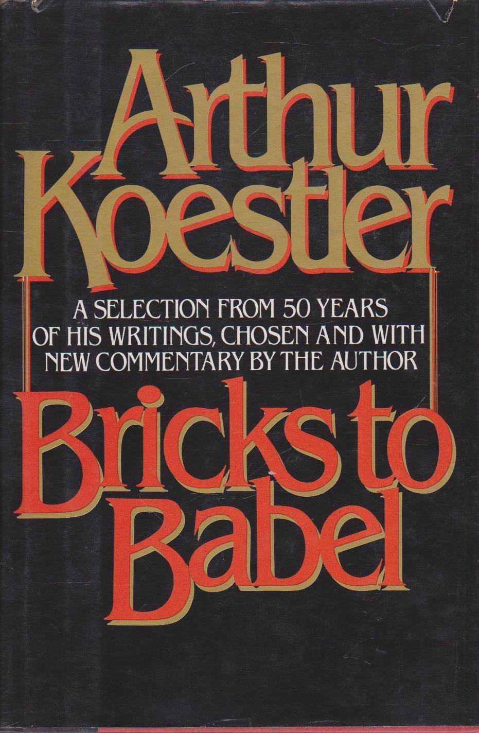 Book cover of Bricks To Babel by Arthur Koestler