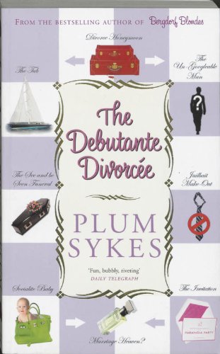 Book cover of The Debutante Divorcée by Plum Sykes