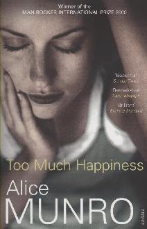 Book cover of Too Much Happiness by Alice Munro