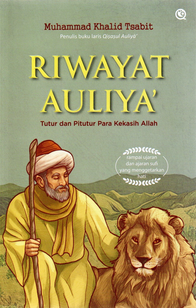 Book cover of Riwayat Auliya’ - Tutur dan Pitutur Para Kekasih Allah by Muhammad Khalid Tsabit