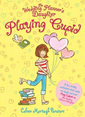 Book cover of Playing Cupid by Coleen Murtagh Paratore
