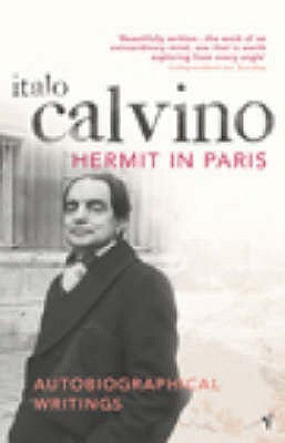 Book cover of Hermit In Paris: Autobiographical Writings by Italo Calvino