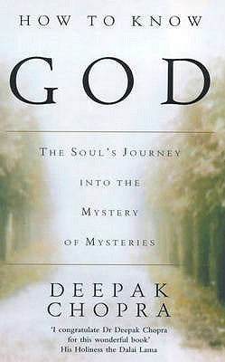 Book cover of How To Know God by Deepak Chopra