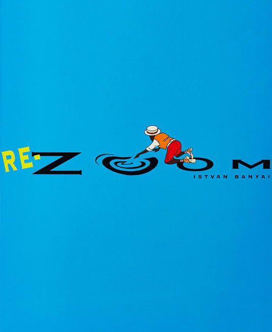 Book cover of Re-Zoom by Istvan Banyai